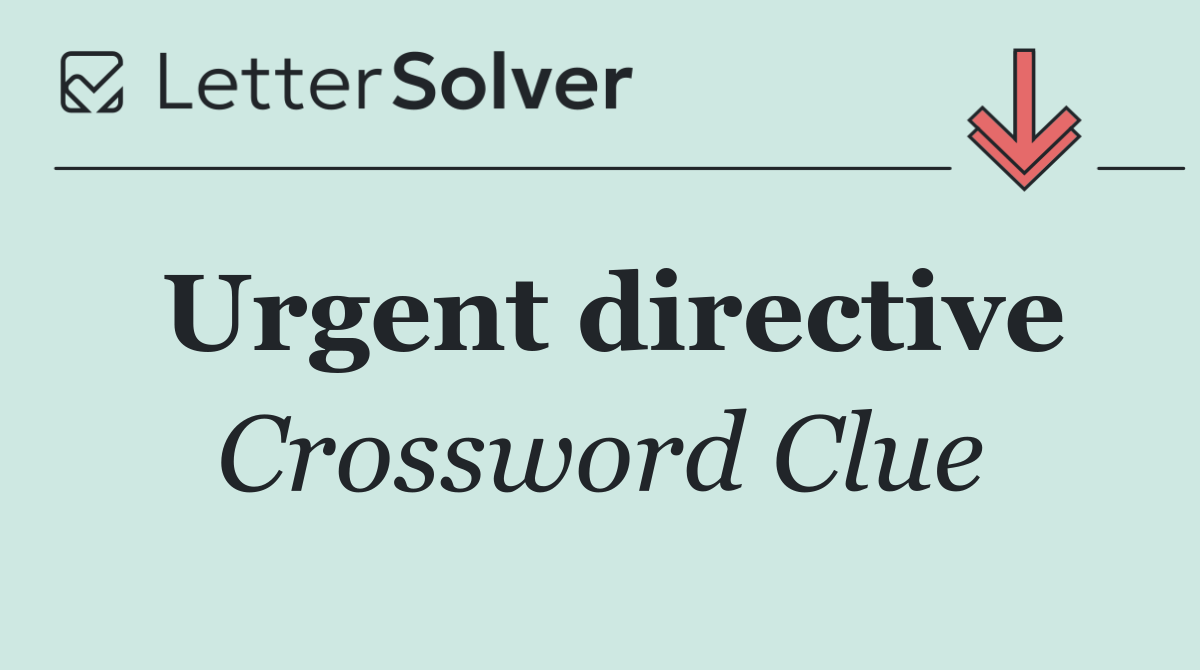 Urgent directive