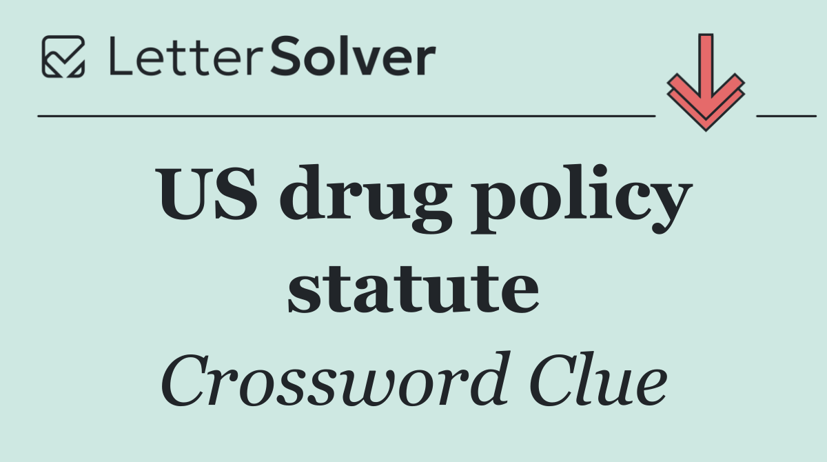 US drug policy statute