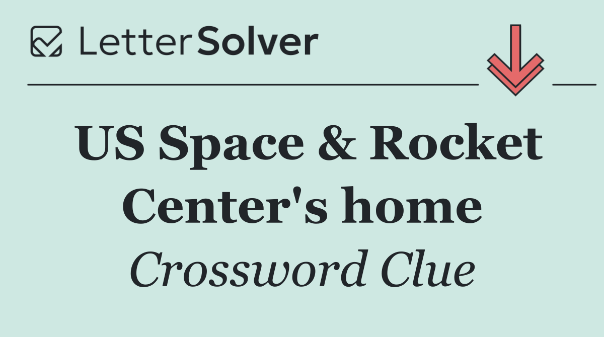 US Space & Rocket Center's home