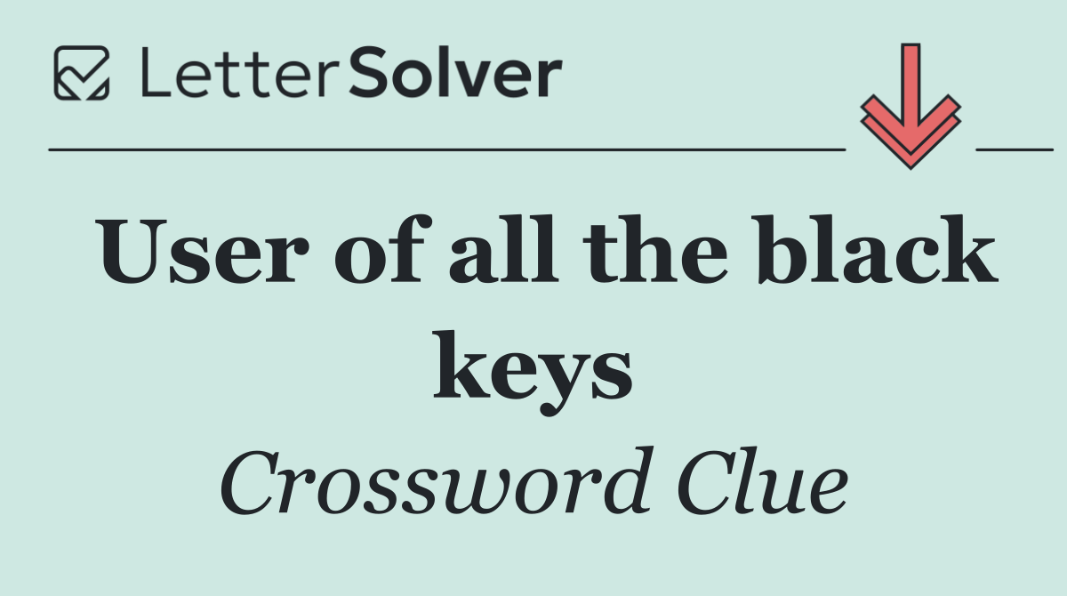 User of all the black keys