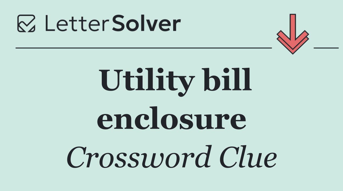 Utility bill enclosure