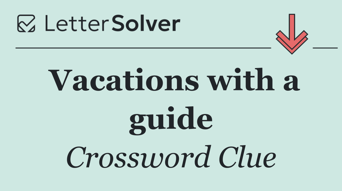Vacations with a guide