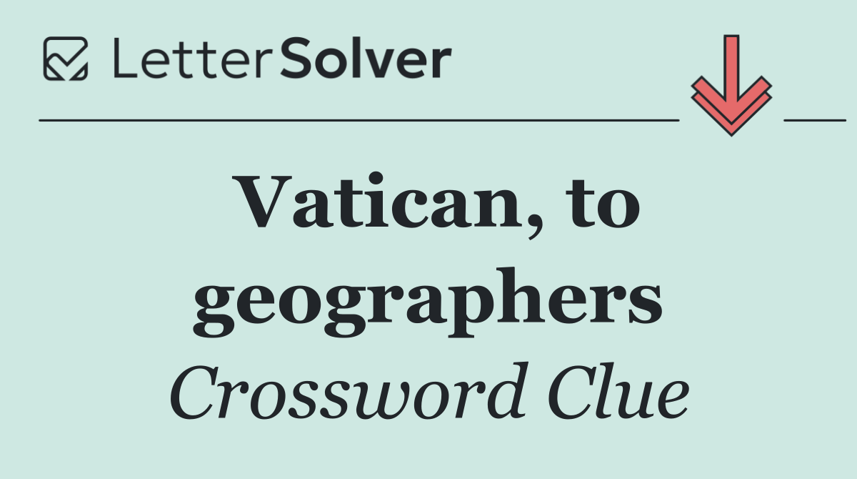 Vatican, to geographers