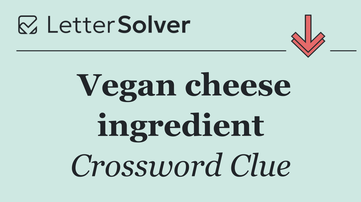 Vegan cheese ingredient