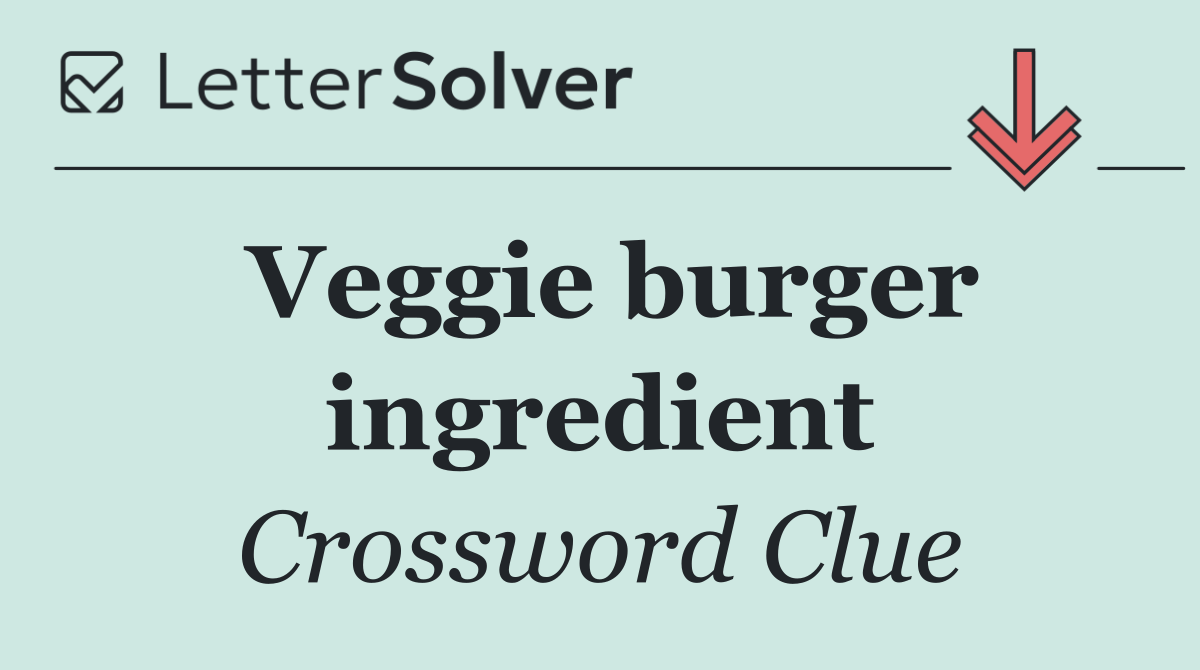 Veggie burger ingredient