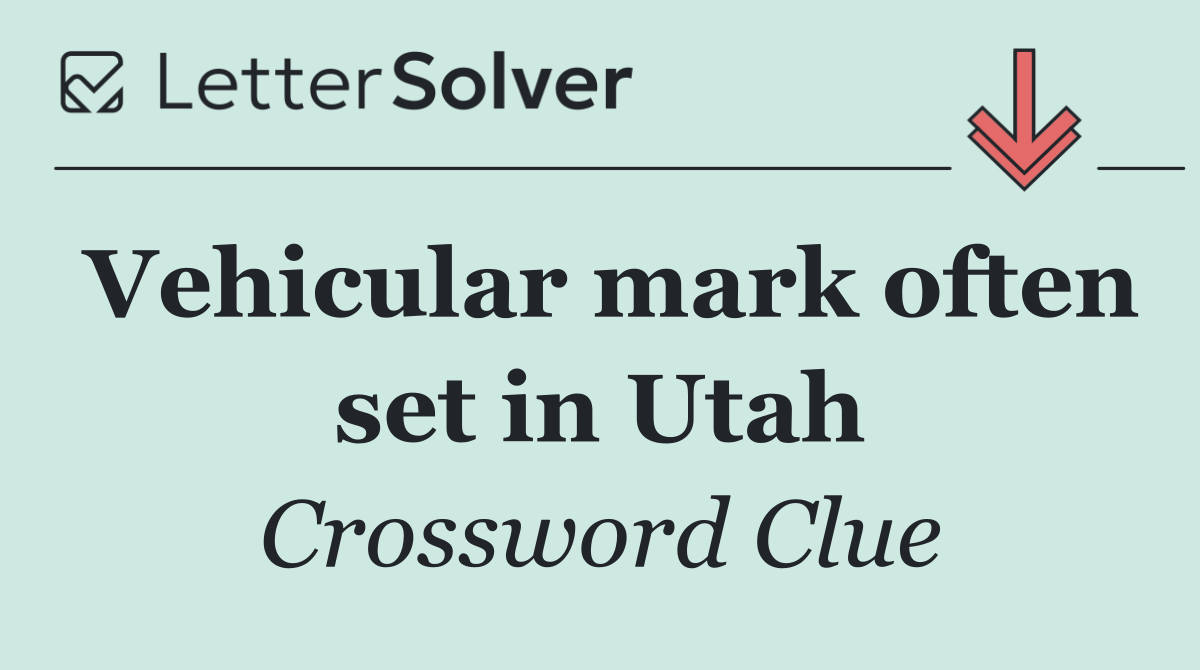 Vehicular mark often set in Utah