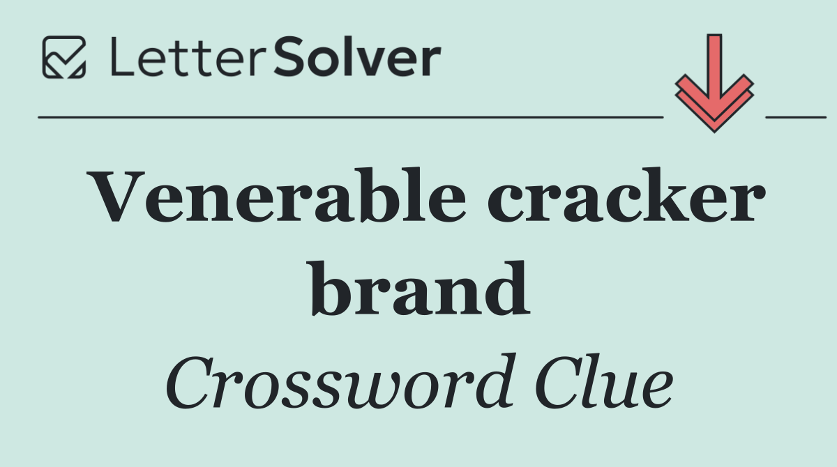 Venerable cracker brand