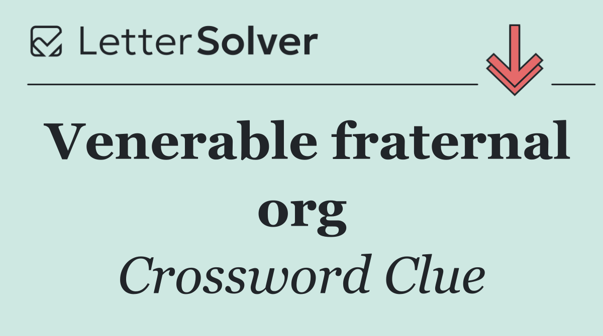 Venerable fraternal org