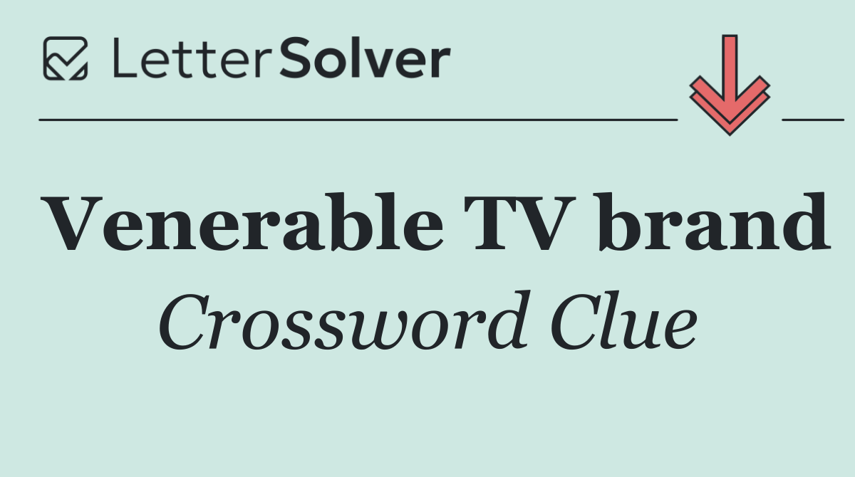 Venerable TV brand