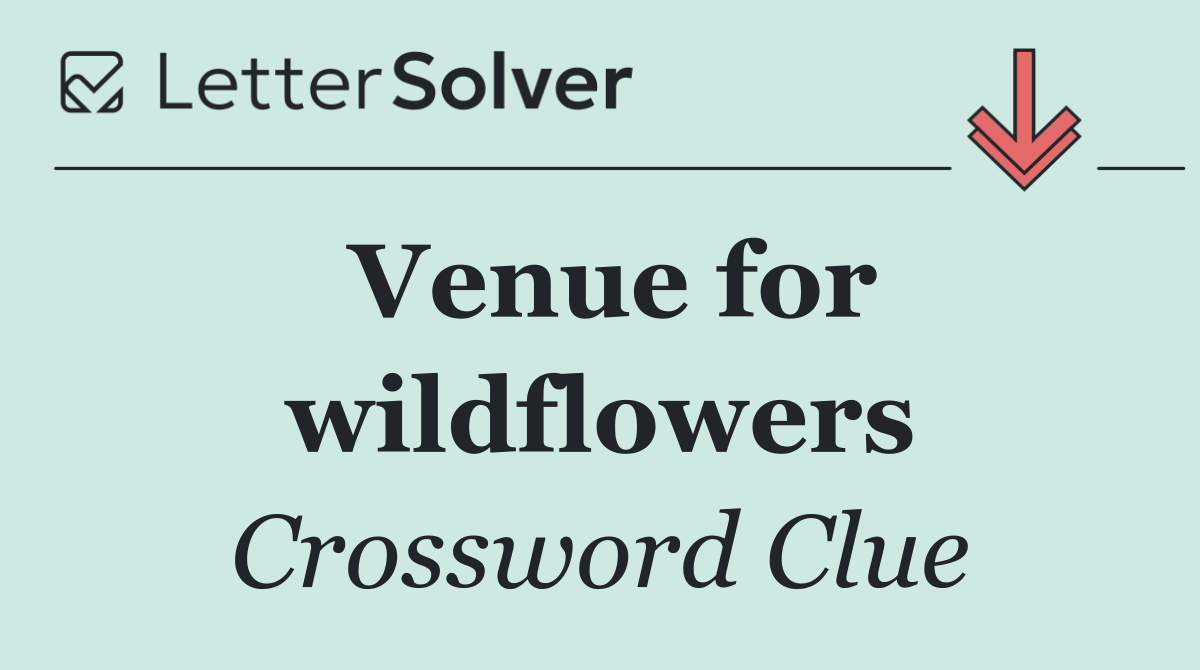 Venue for wildflowers