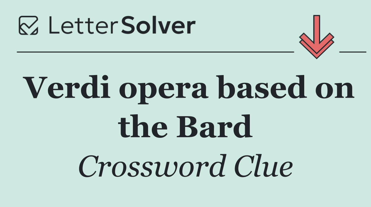 Verdi opera based on the Bard