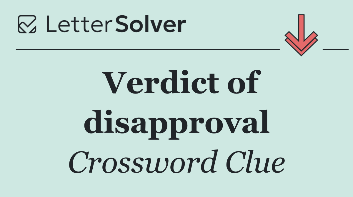 Verdict of disapproval
