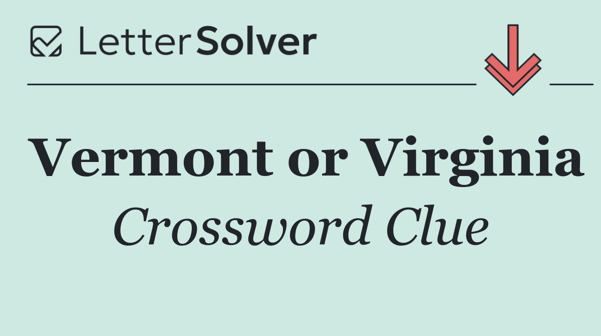 Vermont or Virginia