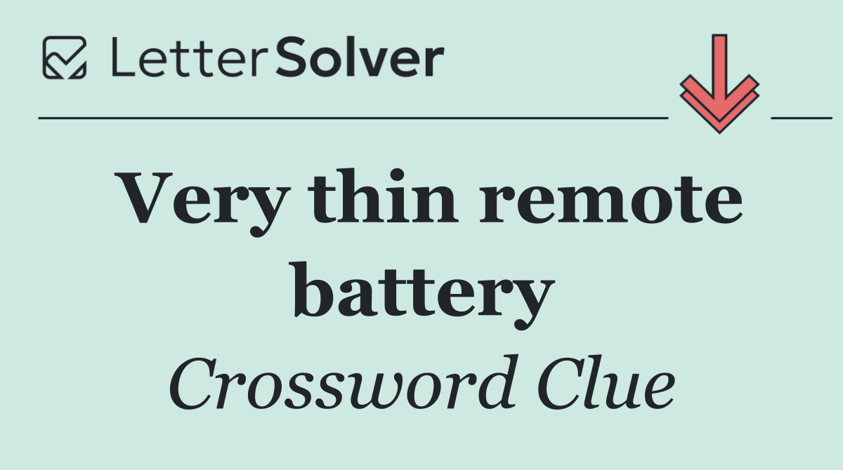 Very thin remote battery