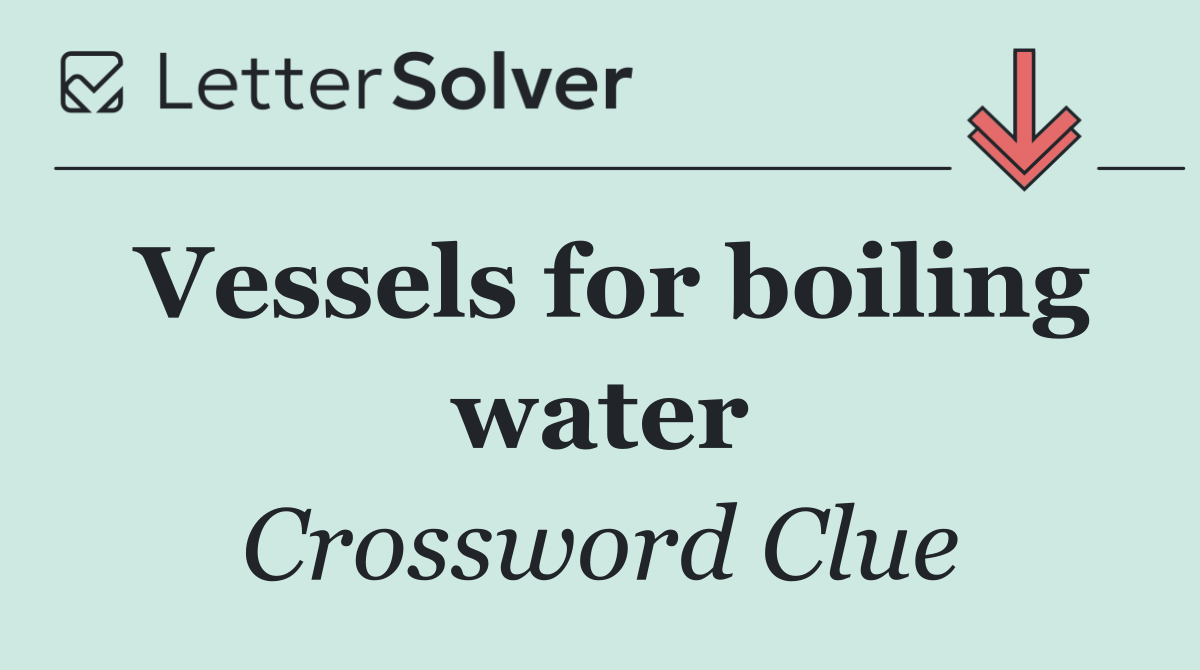 Vessels for boiling water