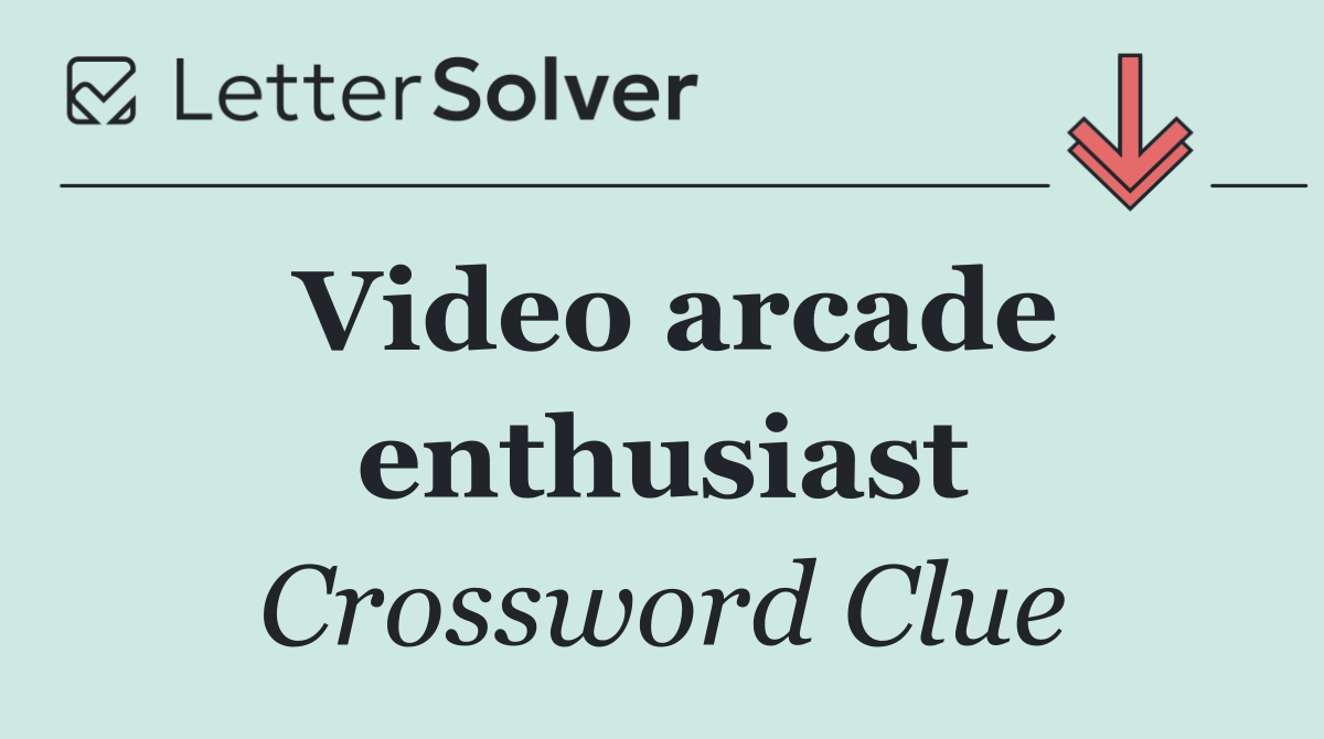 Video arcade enthusiast