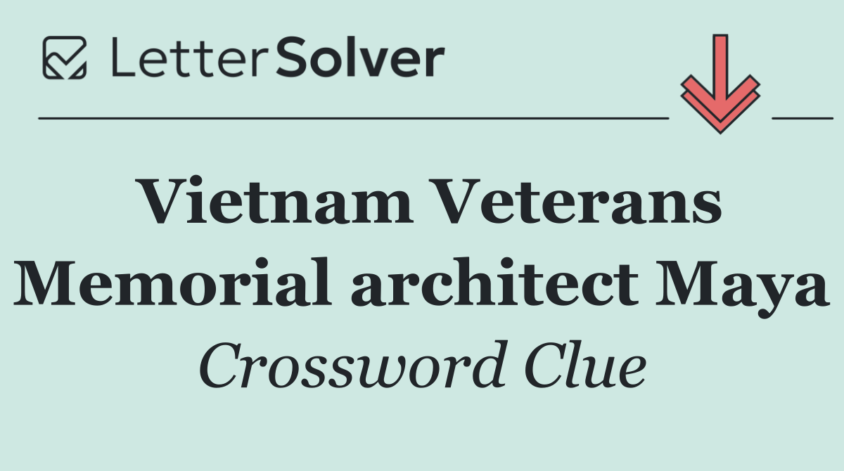 Vietnam Veterans Memorial architect Maya
