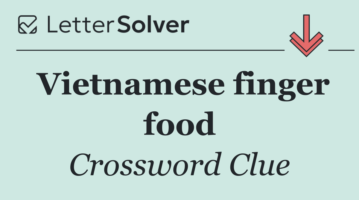 Vietnamese finger food