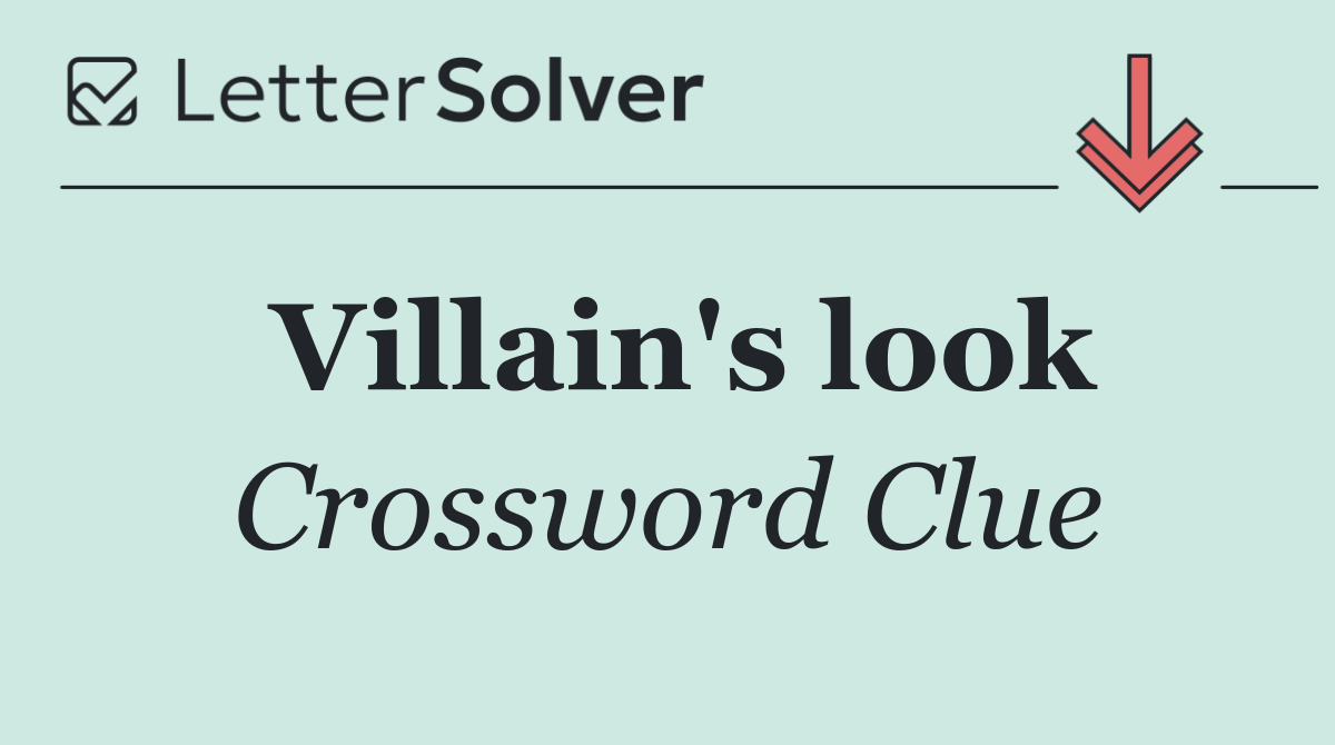 Villain's look