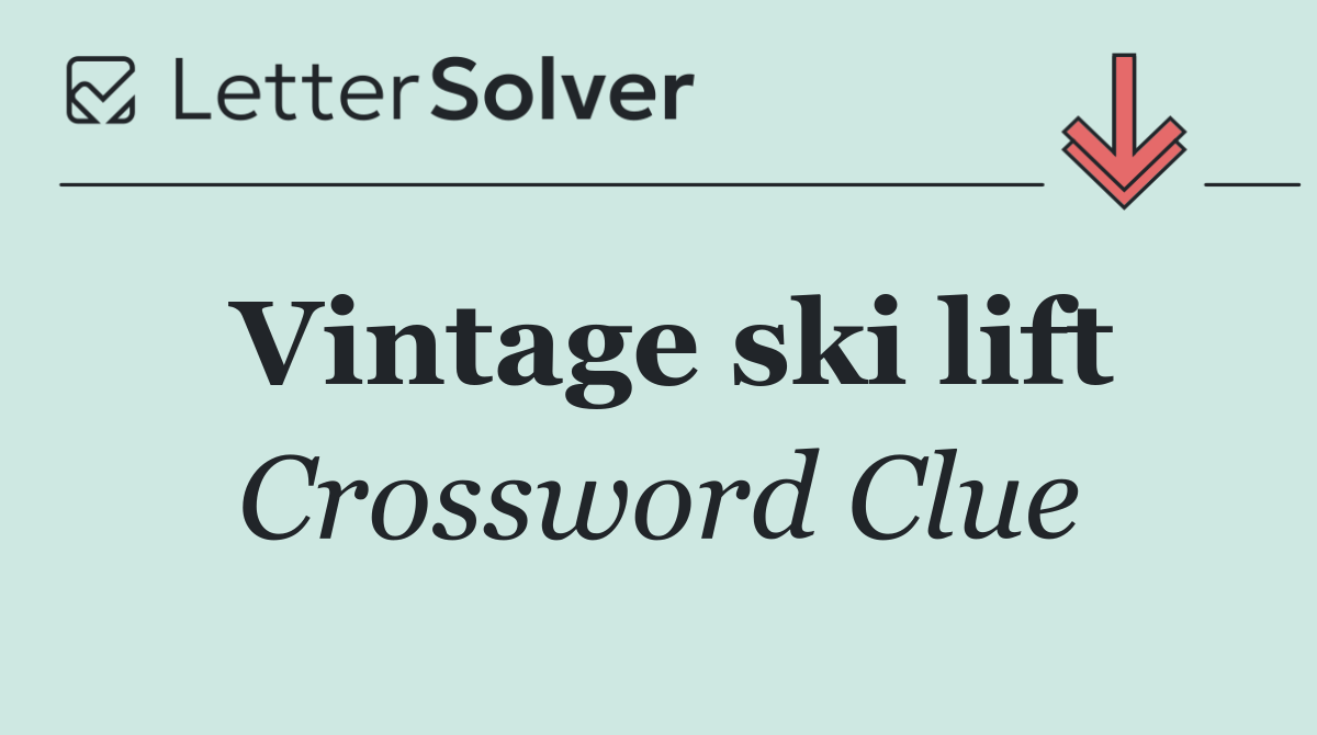 Vintage ski lift