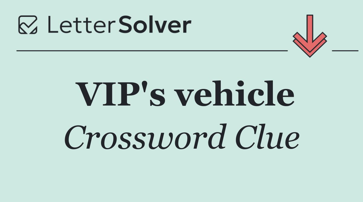 VIP's vehicle