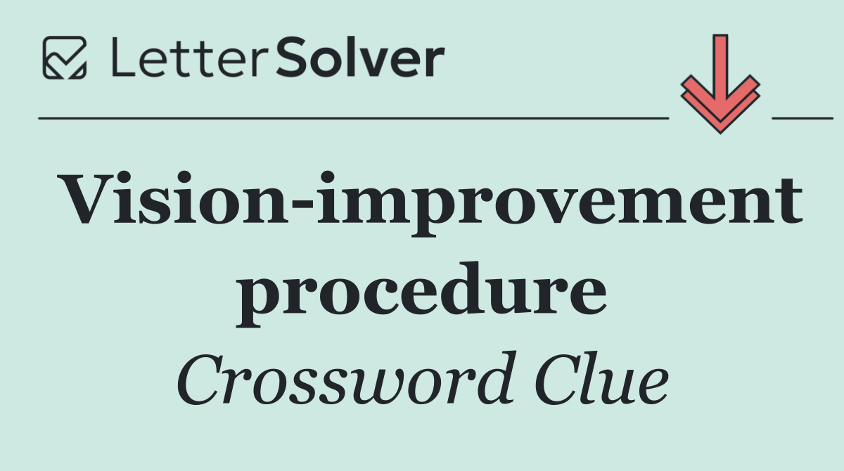 Vision improvement procedure