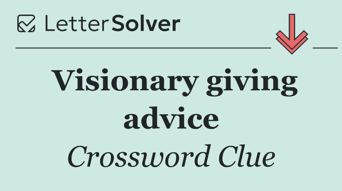 Visionary giving advice