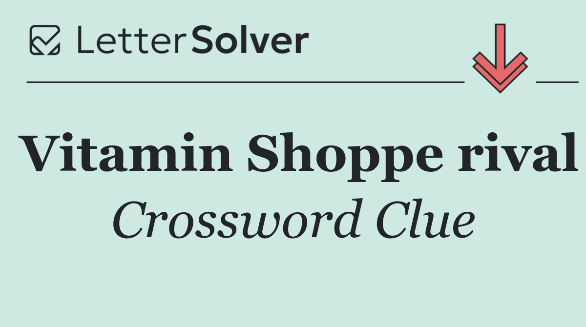 Vitamin Shoppe rival