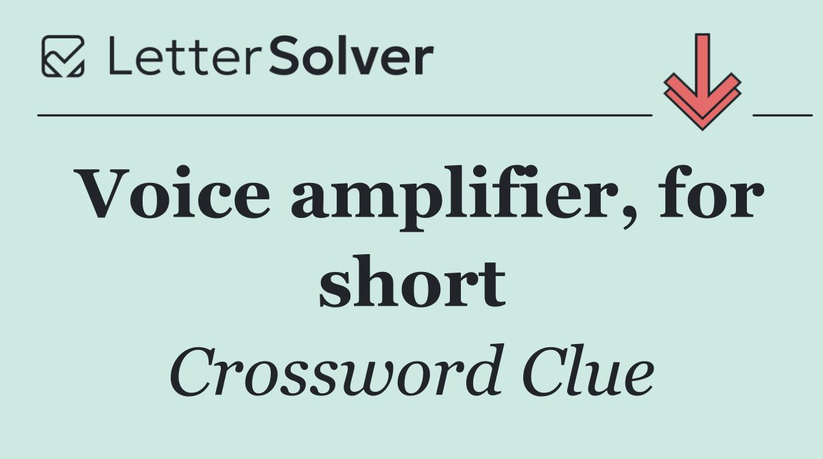 Voice amplifier, for short