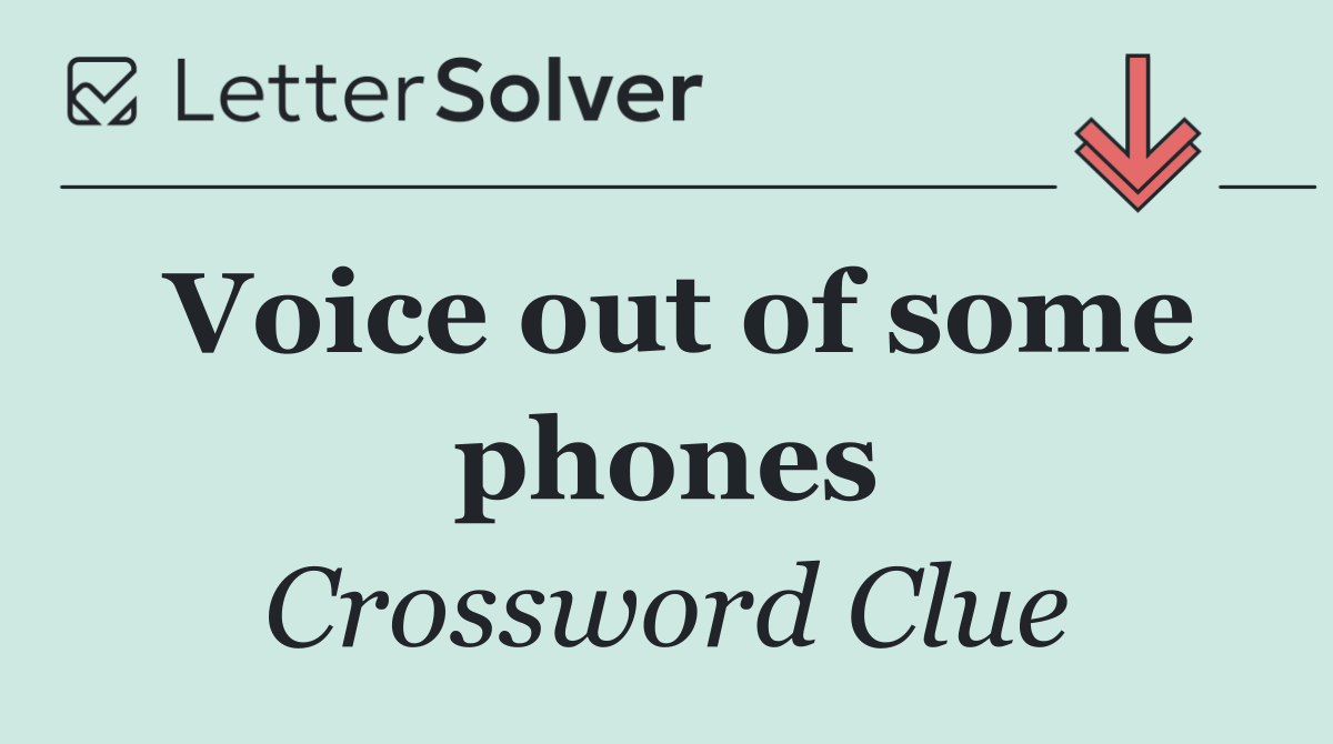 Voice out of some phones