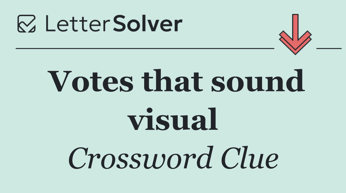 Votes that sound visual