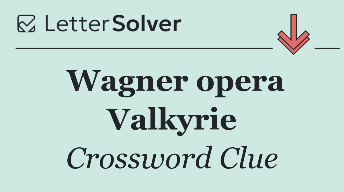 Wagner opera Valkyrie