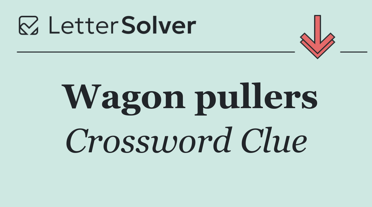 Wagon pullers