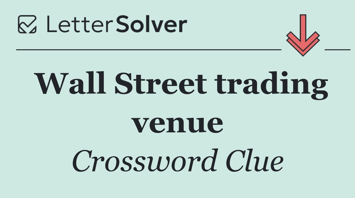 Wall Street trading venue