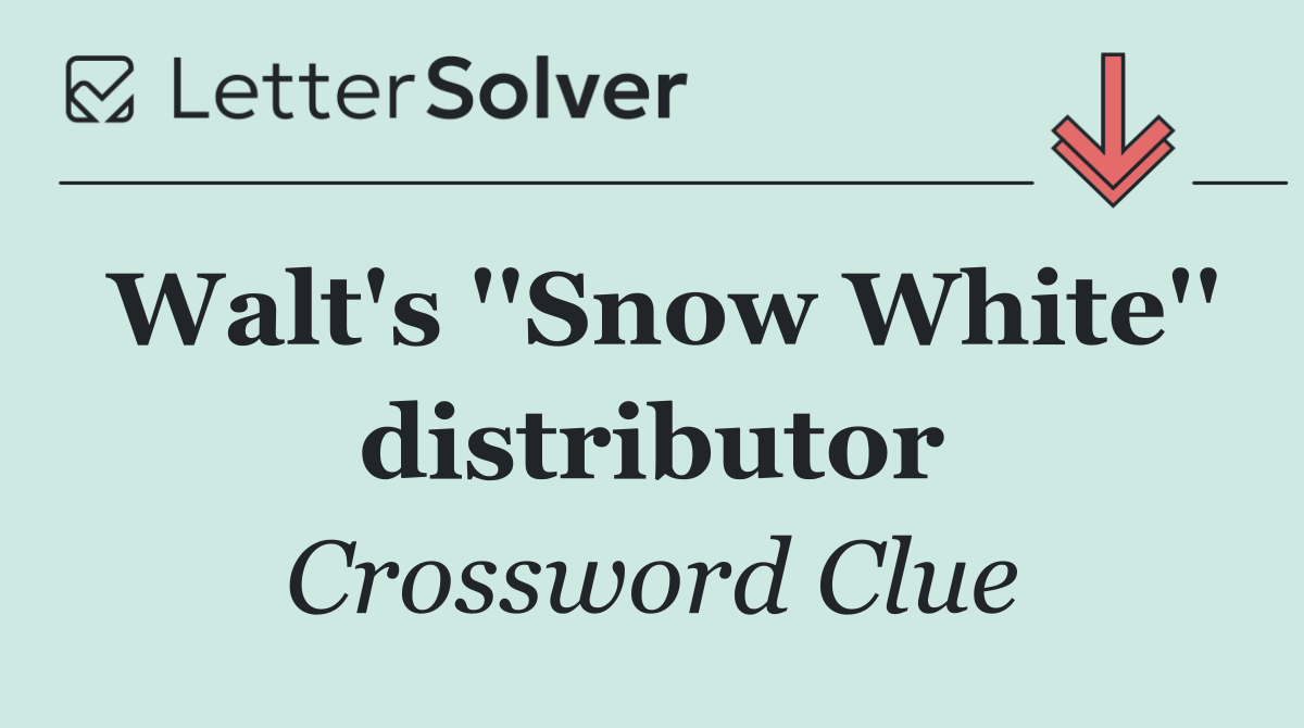 Walt's ''Snow White'' distributor