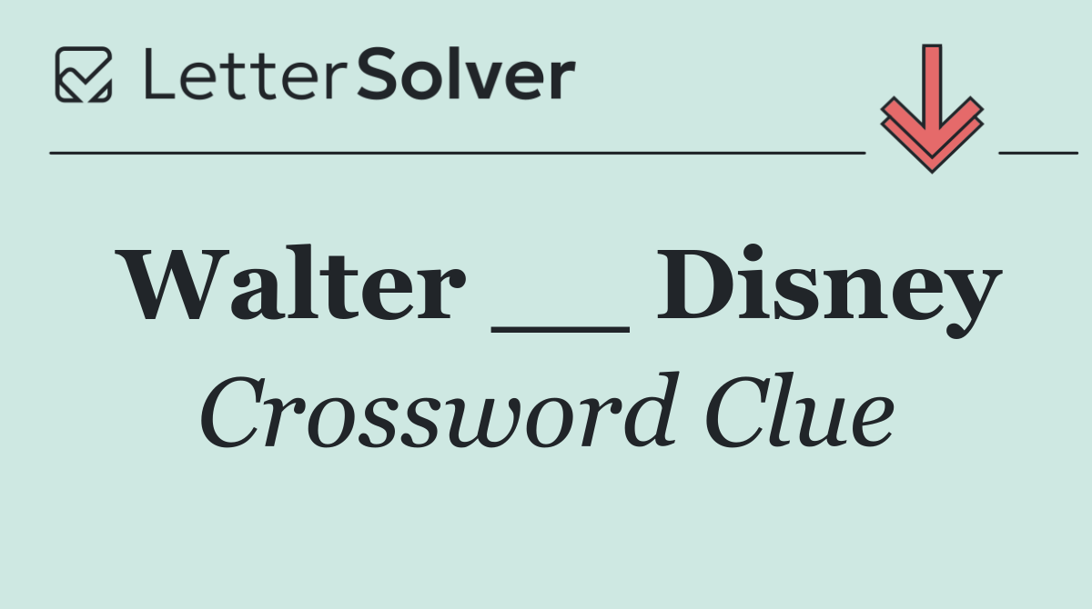 Walter __ Disney