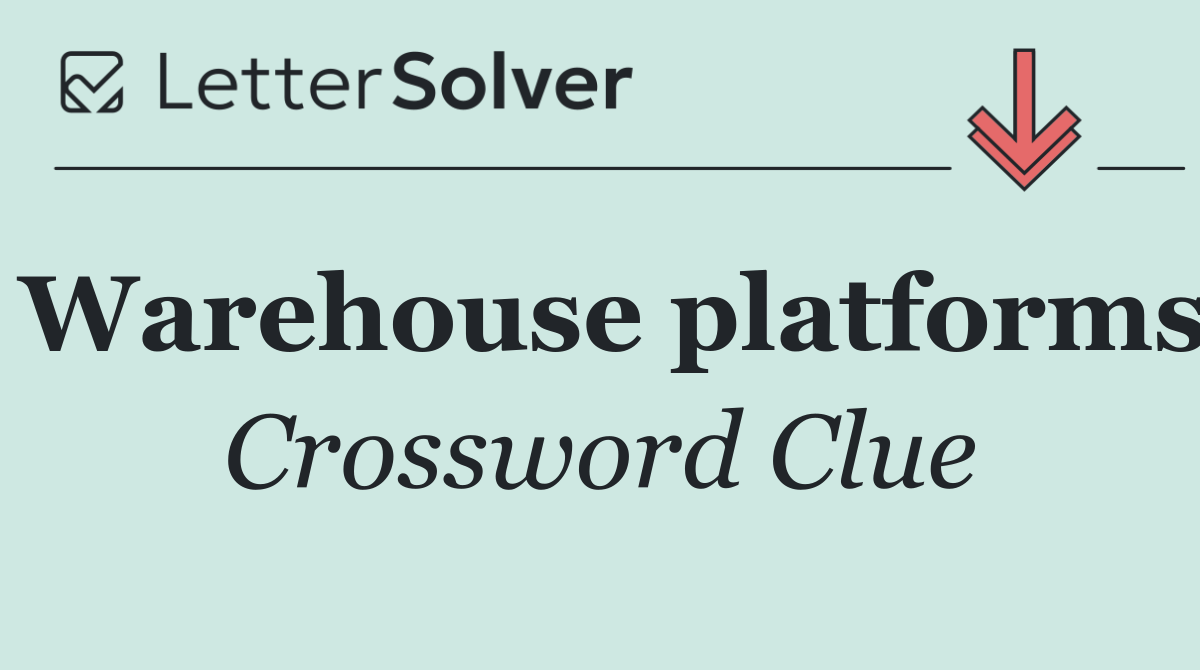 Warehouse platforms