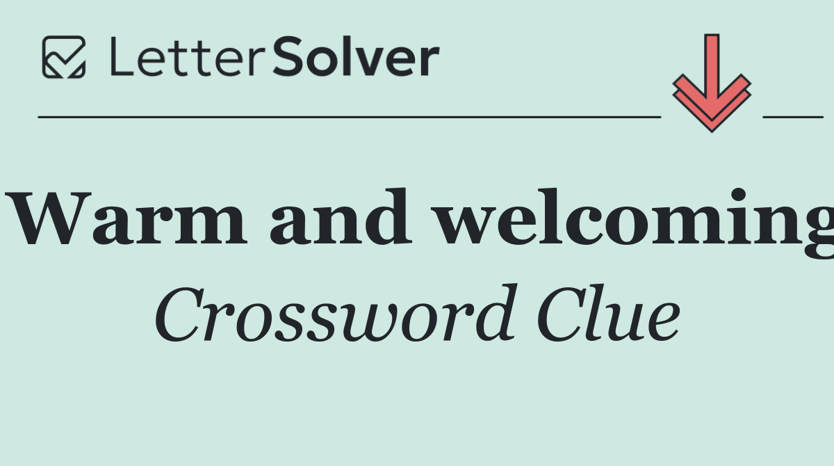 Warm and welcoming