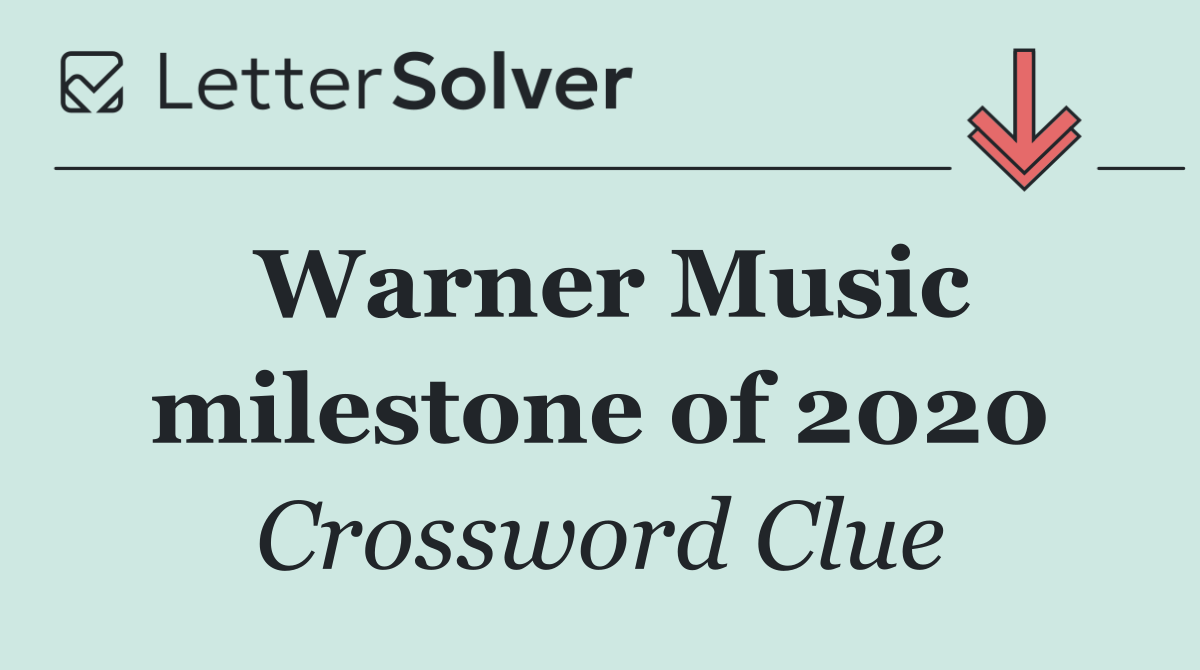 Warner Music milestone of 2020
