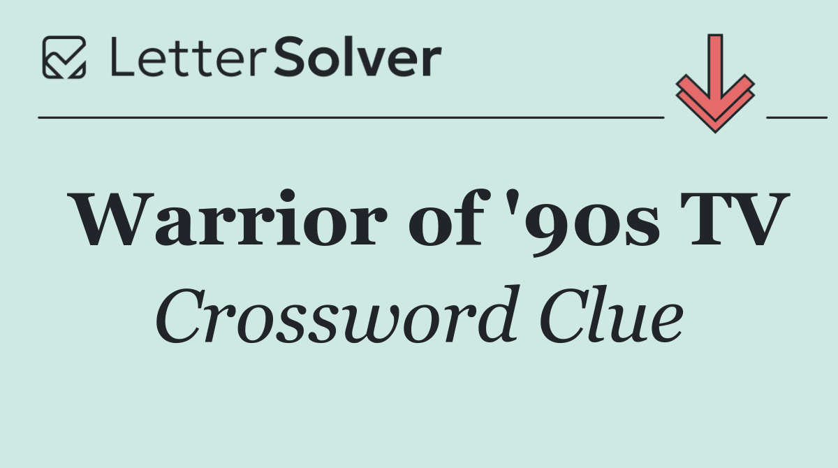 Warrior of '90s TV