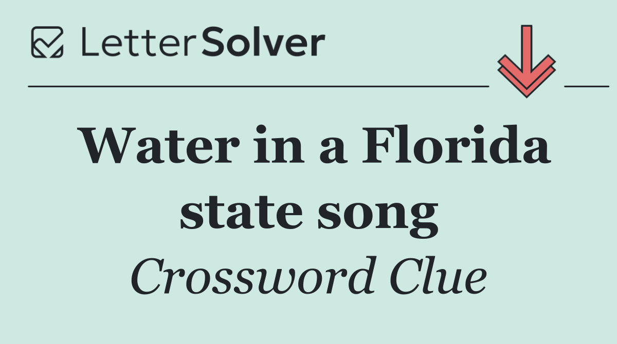 Water in a Florida state song