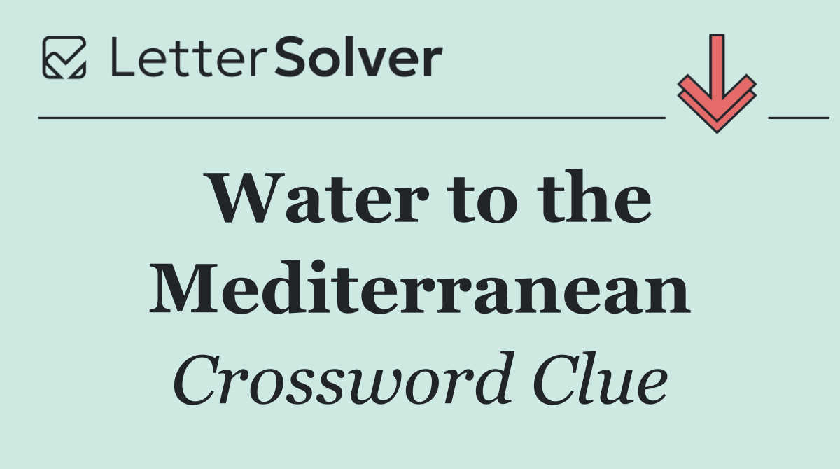 Water to the Mediterranean