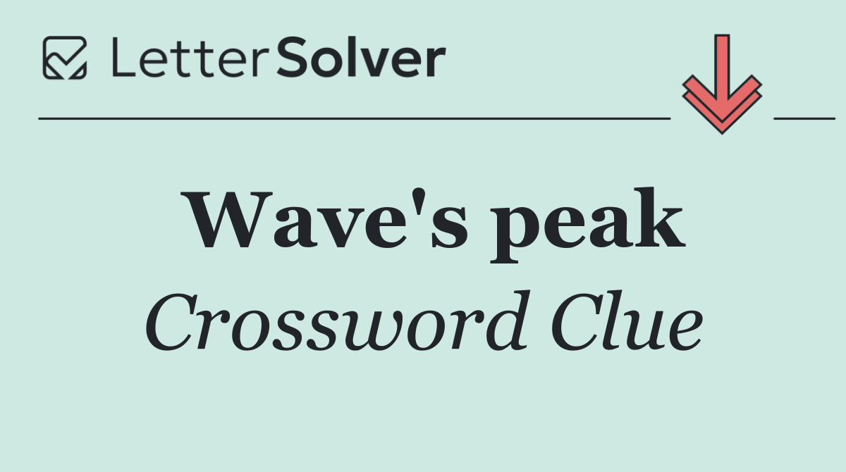 Wave's peak