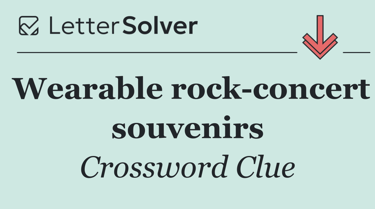 Wearable rock concert souvenirs