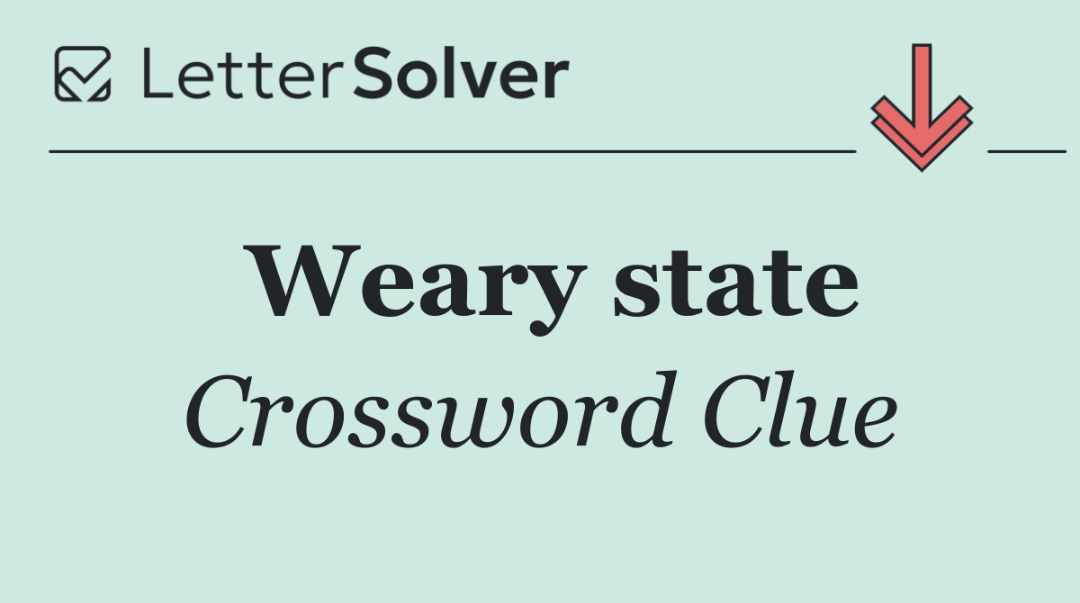 Weary state