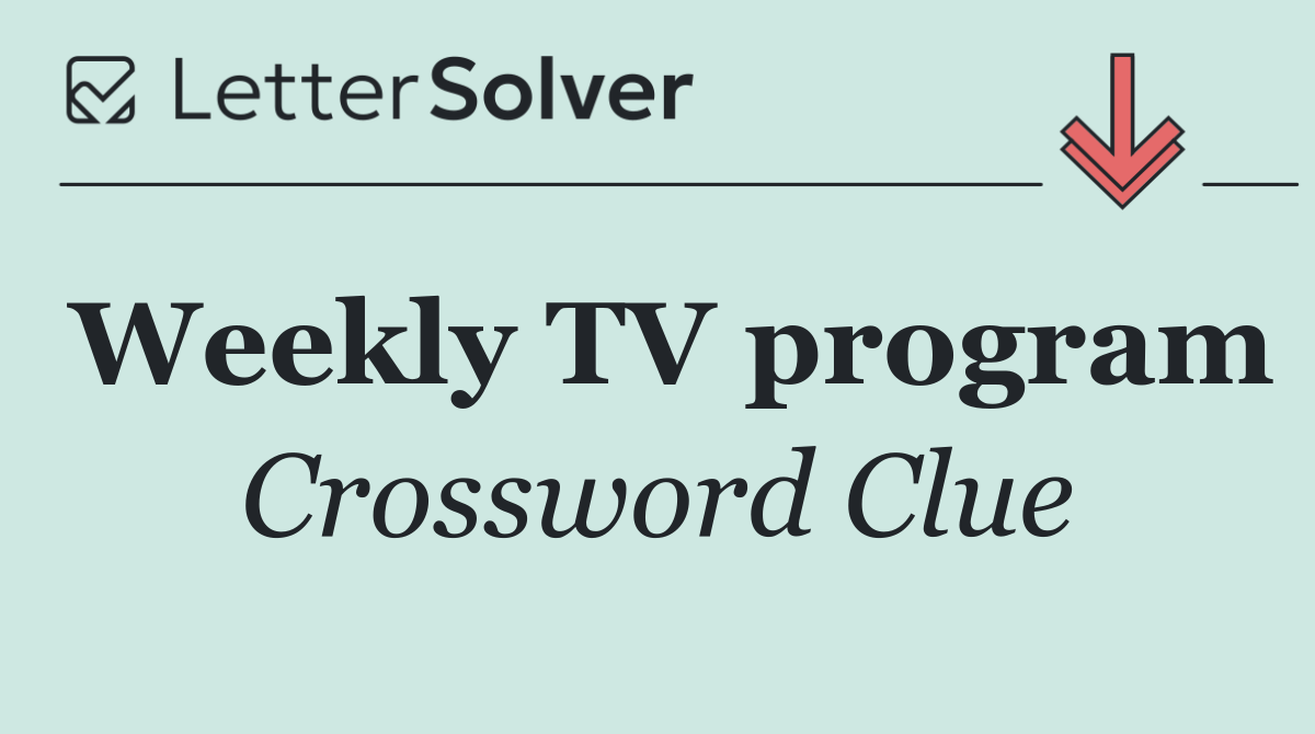 Weekly TV program