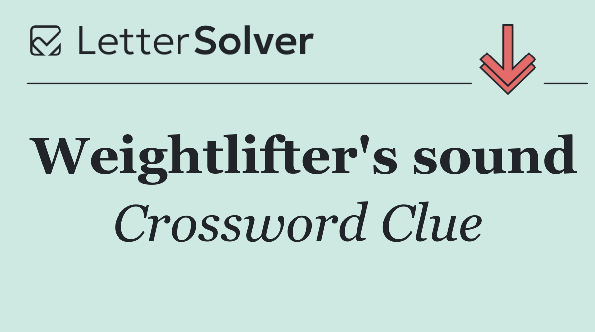 Weightlifter's sound