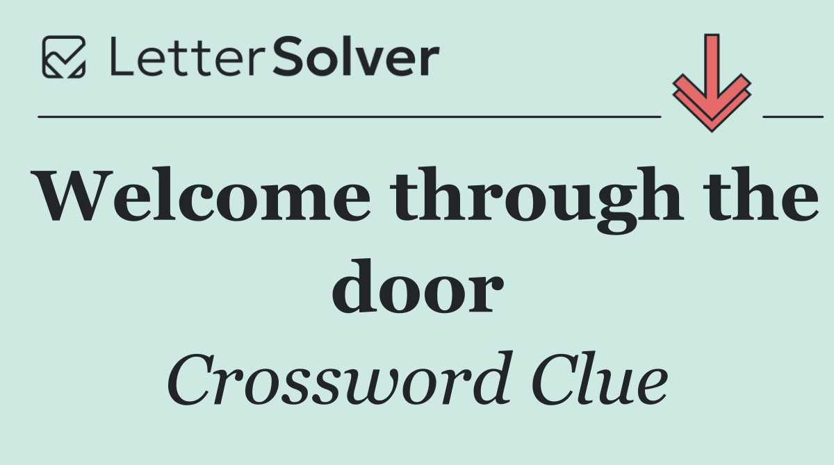 Welcome through the door