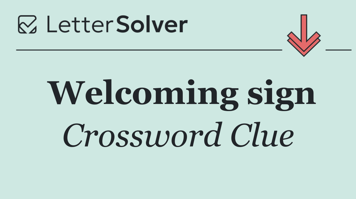 Welcoming sign