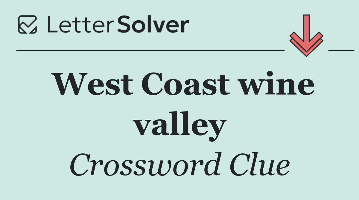West Coast wine valley
